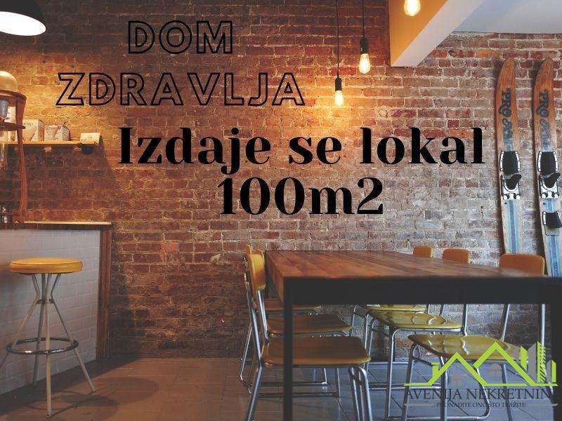 IZDAJE SE POSLOVNI PROSTOR 100M2, DOM ZDRAVLJA